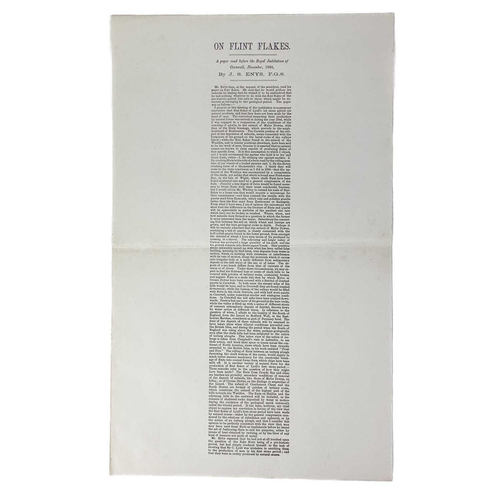 588 - Six printed broadsheets and ephemera. J. S. Enys [1866]. 'On Flint Flakes. A Paper Read before the R... 