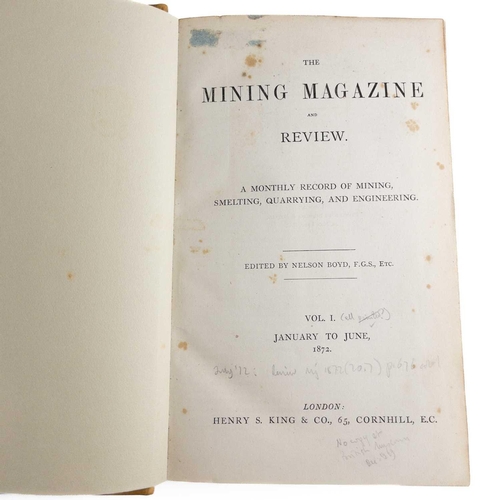 59 - Nelson Boyd (ed). 'The Mining Magazine and Review,' vol 1 & 2. 'A Monthly Record of Mining, Smelting... 