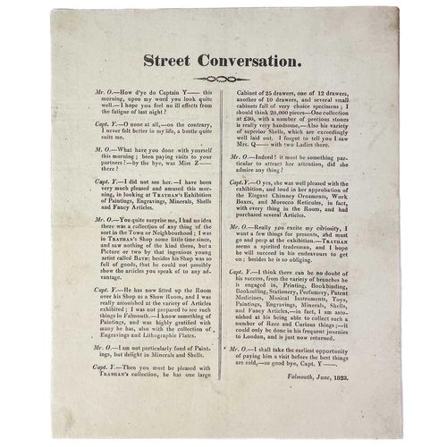 597 - Two broadsheets printed by James Jenkin Trathan. 'Street Conversations' quarto sheet, 227mm x 183mm,... 