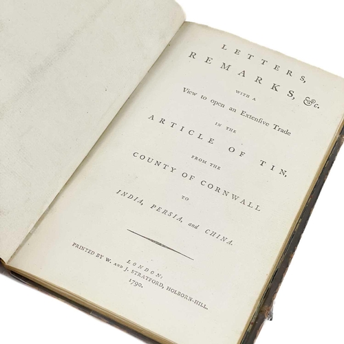 645 - Prospective tin trade to Asia, 1790. George Unwin (Purser in His Majesty’s Navy, and Late in the Eas... 