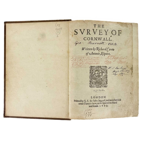 65 - Richard Carew of Antonie, Esq The Survey of Cornwall. First Edition, April 23rd, 1602 Printed by S. ... 