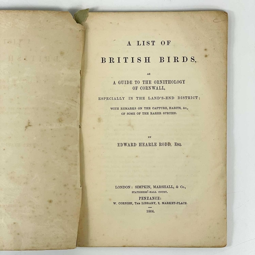 679 - Edward Hearle Rodd., 1864. 'A List of British Birds as a Guide to the Ornithology of Cornwall, Espec... 