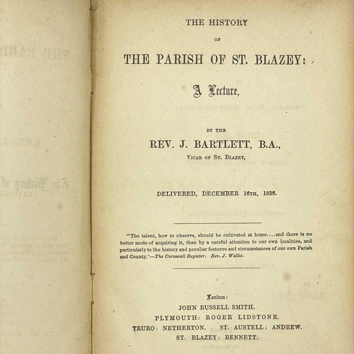 687 - Rev J. Bartlett. 'The History of the Parish of St Blazey, A Lecture'. First edition, John Blowey’s c... 