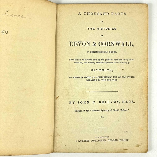 706 - John C. Bellamy. 'A Thousand Facts in the Histories of Devon and Cornwall'. First edition, ex libris... 