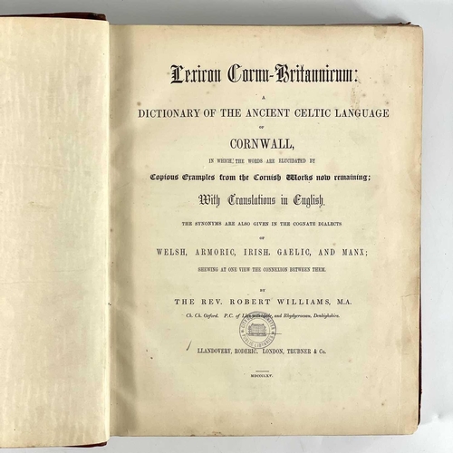 730 - The Rev Robert Williams. 'Lexicon Cornu-Britannicum,' 'A Dictionary of the Ancient Celtic Language o... 