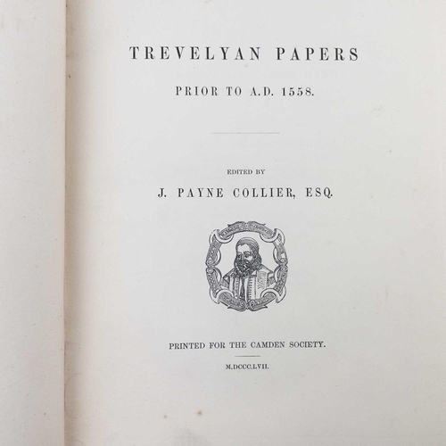 732 - J. Payne Collier. 'Trevelyan Papers Prior to A.D. 1558,' first edition, square octavo, 219 pages, or... 