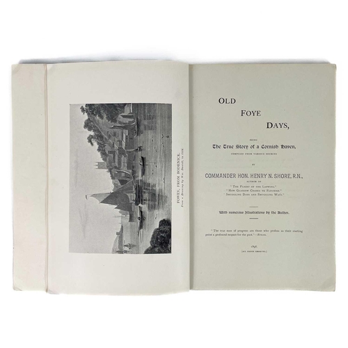 74 - Three works with an interest in smuggling. Commander Henry Noel Shore R.N. 'Old Foye Days', first ed... 