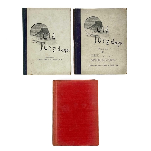 74 - Three works with an interest in smuggling. Commander Henry Noel Shore R.N. 'Old Foye Days', first ed... 