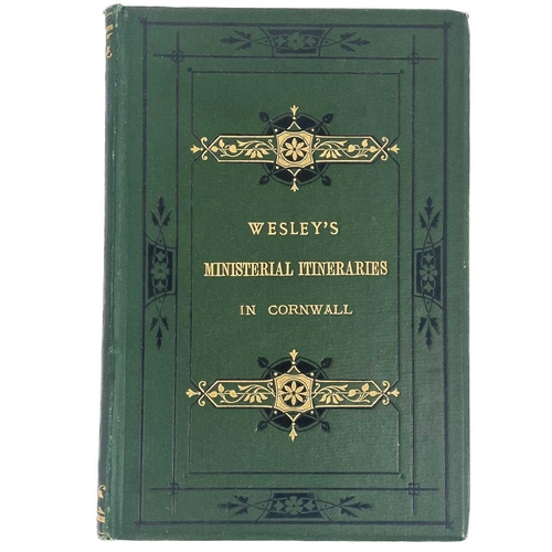 765 - R. Symons. 'The Rev. John Wesley's Ministerial Itineraries in Cornwall,' 1879. Original bevelled edg... 