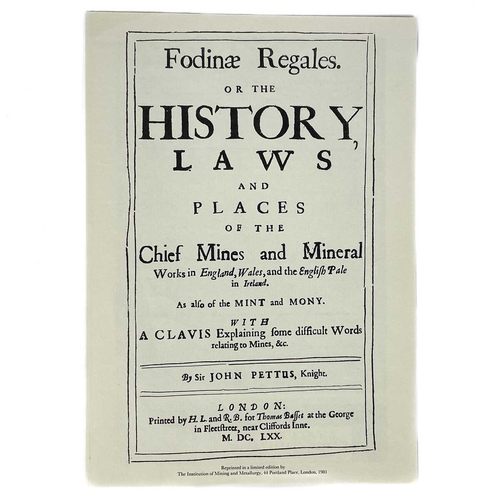 91 - Sir John Pettus. 'Fodinae Regales,' 1670. 'Or The History, Laws and Places of the Chief Mines and Mi... 