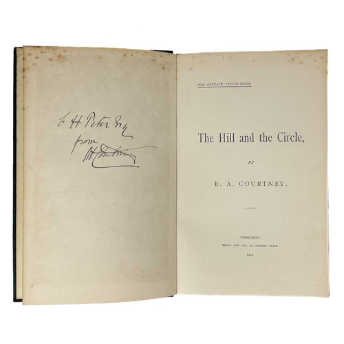 93 - R. A. Courtney. 'The Hill and the Circle'. First edition, a presentation copy from R. A. Courtney (s... 