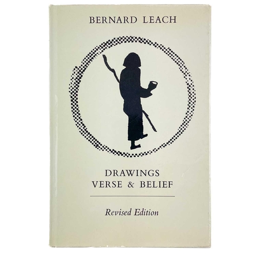 767 - Drawings, Verse and Belief Bernard Leach. Published by Jupiter, 1977.