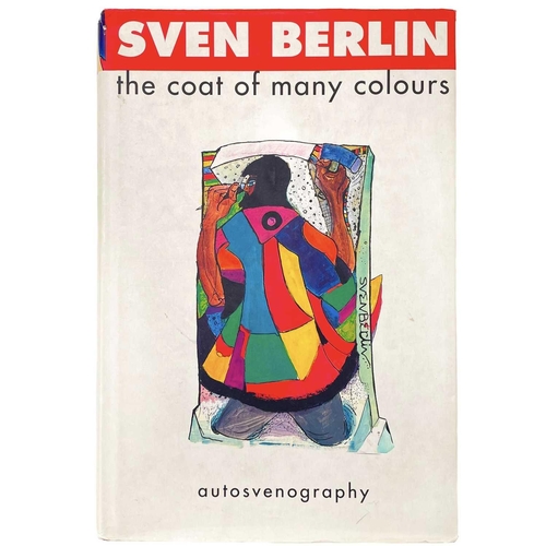 773 - The Coat of Many Colours: Autosvenography Sven Berlin Published by Radcliffe Press, 1994.