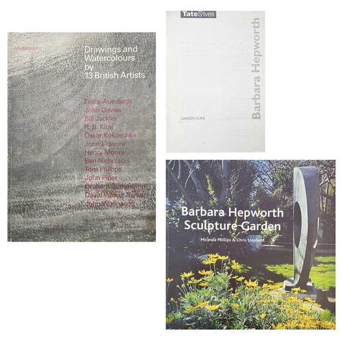 778 - Three publications Barbara Hepworth: Sculpture Garden. Miranda Phillips and Chris Stephens. Publishe... 