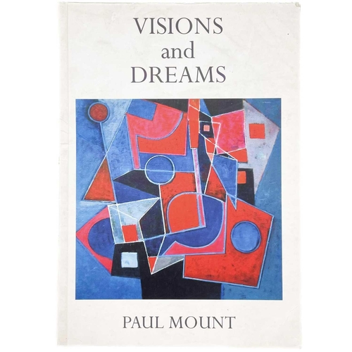 780 - Visions and Dreams Paul Mount. Published by Nancherrow Studio Productions, 2004.