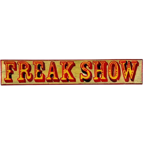 178 - A hand-painted freak show sign. On wooden board, 19cm x 106cm.