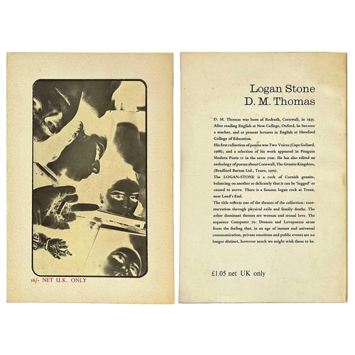 112 - D. M. Thomas Two works LOGAN STONE (1971) and TWO VOICES. (1968) By DM Thomas Cape Golliard Press. B... 