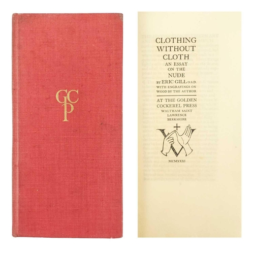 68 - GILL, Eric. 'Clothing Without Cloth. An Essay on the Nude,' 28/500, light sun bleaching to vg cloth,... 