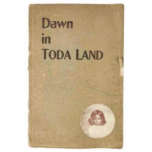 98 - LING, C. F. 'Dawn in Toda Land: A Narrative of Missionary Effort on the Nilgiri Hills, South India,'... 