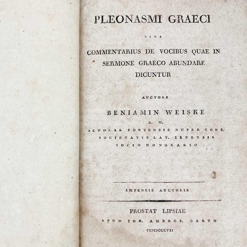 99 - WEISKE, Beniamin. 'Pleonasmi Graeci Sive Commentarius de Vocibus Quae in Sermone Graeco Abundare Dic... 