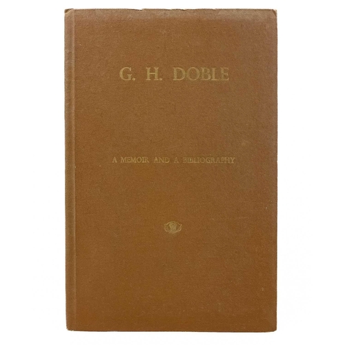 13 - DOBLE, G.H. 'A Memoir and a Bibliography,' By R. M.Catling and J. P. Rogers, original cloth with emb... 