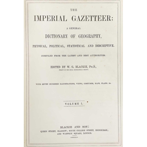 140 - The Imperial Gazetteer and the History of England Four volumes. W. G. Blackie. 'The Imperial Gazette... 