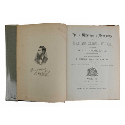 17 - 'The Western Antiquary; Or, Devon and Cornwall Note-Book,' Edited by W. H. K. Wright, introduction b... 