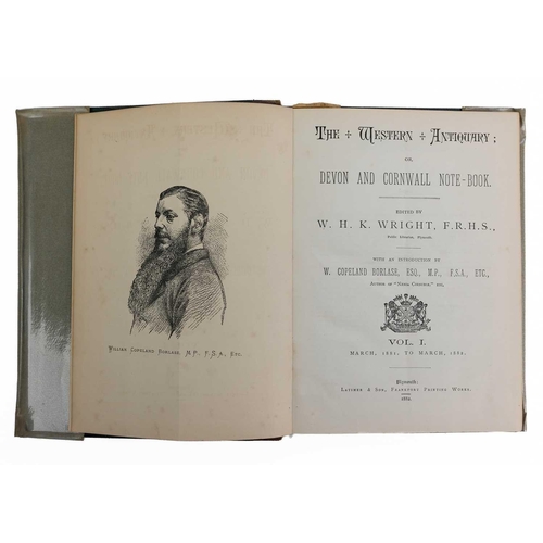 17 - 'The Western Antiquary; Or, Devon and Cornwall Note-Book,' Edited by W. H. K. Wright, introduction b... 