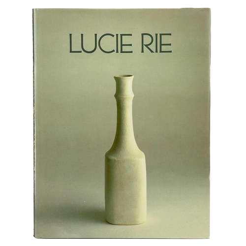 206 - (Studio pottery) Lucy Rie. 'A survey of her life and work,' Edited by John Houston with photographs ... 