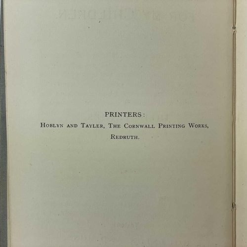 23 - [THURSTAN, Peter] 'History of Cornwall for My Children by Their Father,' First edition, original clo... 