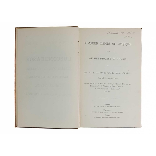 25 - Christianity in Cornwall Thirteen works. W. S. Lach-Szyrma. 'A Church History of Cornwall and of the... 