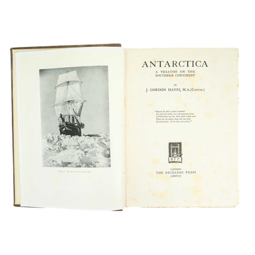 264 - GORDON HAYES, J 'Antarctica. A Treatise on the Southern Continent,' First edition, original cloth wi... 