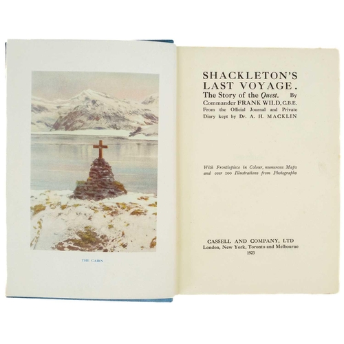 278 - (Antarctic exploration) WILD, Frank. 'Shackleton’s Last Voyage: The Story of the Quest,' June 1923, ... 