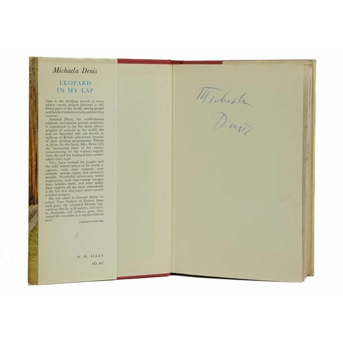 286 - (Signed) DENIS, Michaela. 'Leopard in my Lap,' Flat signed to front free endpaper, first edition, or... 