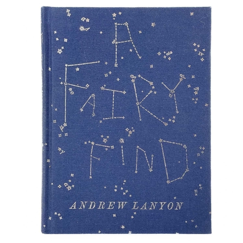 295 - Andrew Lanyon. Andrew Lanyon. 'A Fairy Find'. Signed. Portobello Books, 2006; with the card limp bac... 