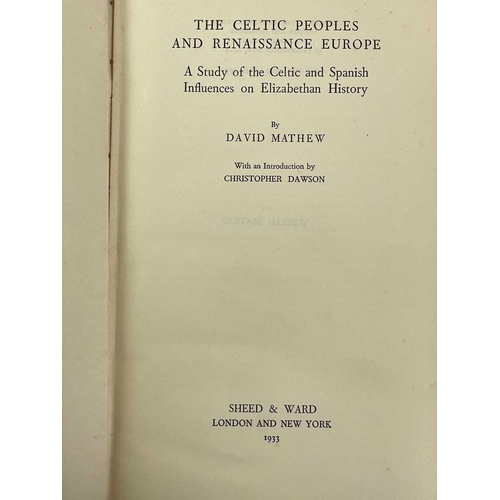 328 - Five diverse works David Mathew, 'The Celtic Peoples and Renaissance Europe', Sheed & Ward, 1933; 'C... 