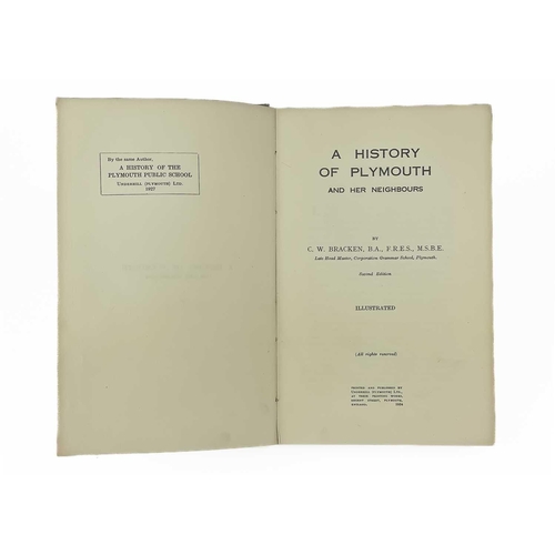 332 - (Devon) BRACKEN, C. W. Bracken 'A History of Plymouth and Her Neighbours,' Second edition, original ... 