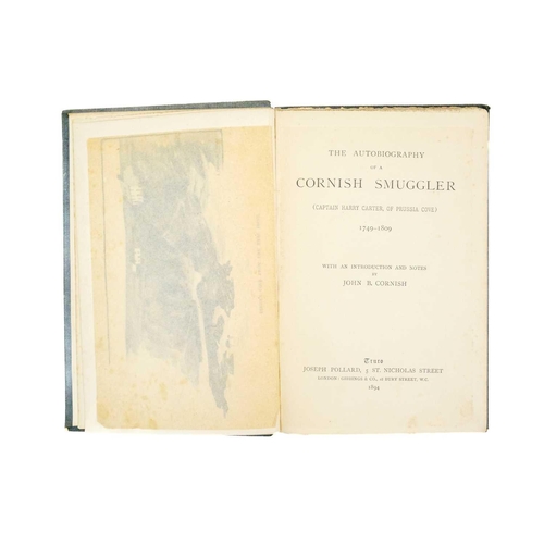 428 - CORNISH, John B The Autobiography of a Cornish Smuggler (Captain Harry Carter, of Prussia Cove) 1749... 