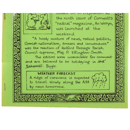 46 - Cornish independence. A run of numbers 6-11 of 'An Weryn. A Radical Magazine for Cornwall', 1979; 'C... 