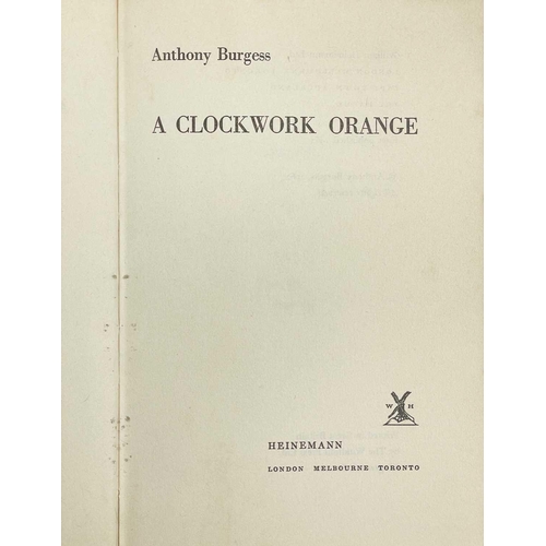 460 - BURGESS, Anthony. 'A Clock Work Orange,' First edition, first issue, bound in black boards and with ... 