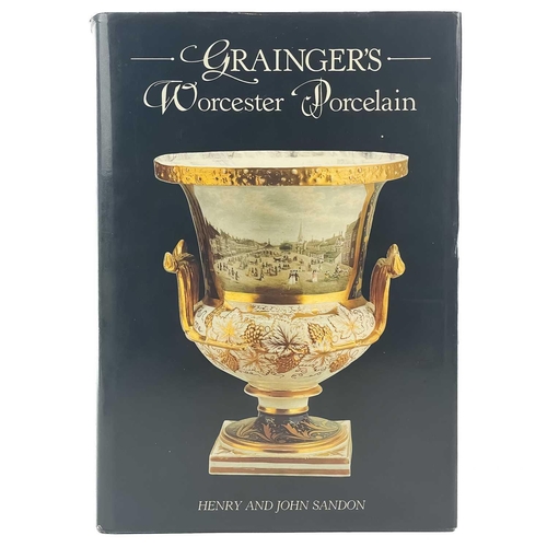 467 - SANDON, Henry Four signed books on Worcester Ceramics 'Grainger's Worcester Porcelain', signed to Ma... 