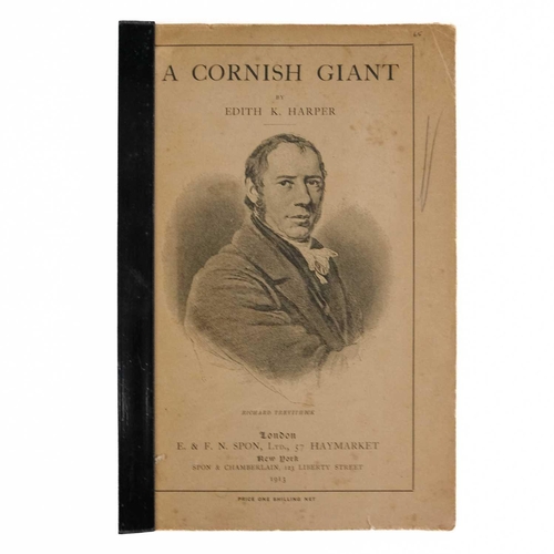 6 - (Mining) HARPER, Edith K. 'A Cornish Giant. Richard Trevithick: The Father of the Locomotive-Engine,... 