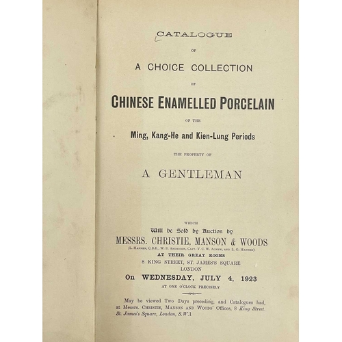 240 - 1923 catalogue Chinese Enamelled Porcelain. 'Messrs, Christie, Manson & Woods, At Their Great Rooms,... 