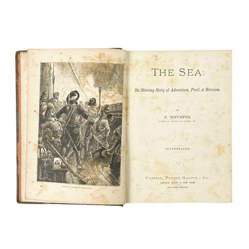 103 - Whymper, F The Sea Its stirring story of Adventure, Peril and heroism, four volumes, steel engraving... 