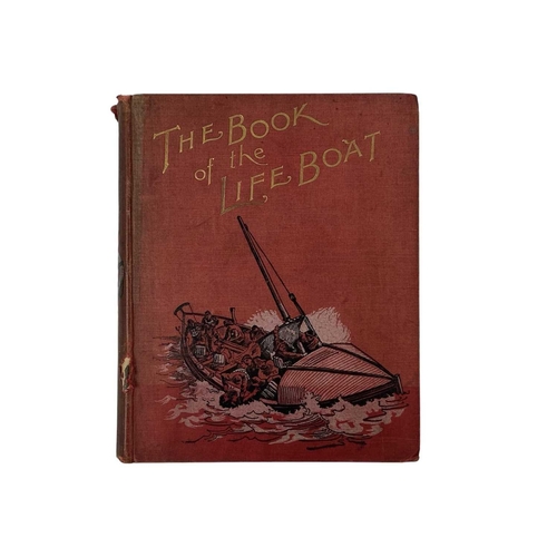 121 - J. C. Dibdin and John Ayling The Book of the Lifeboat: With a Complete History of the Lifeboat Satur... 