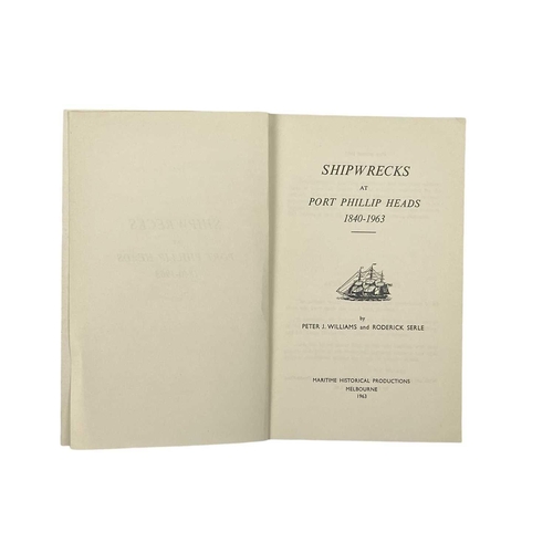 132 - Shipwrecks Outside UK Waters Thirty works Williams, Peter; Serle, Roderick (1963) Shipwrecks at Port... 