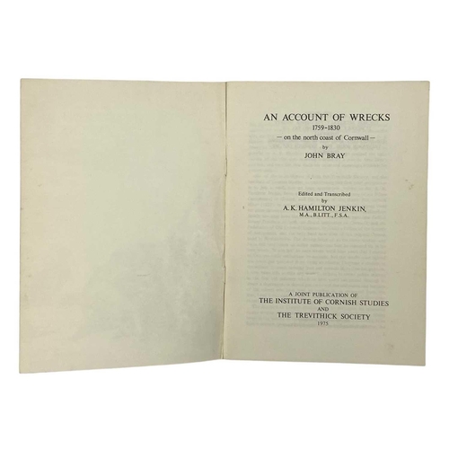 144 - (Shipwrecks) Cornwall and Isles of Scilly A good collection of booklets and reports Bray, John (1975... 