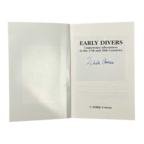 147 - (Signed) Cowan, Zelide  Early divers: Underwater Adventures in the 17th and 18th centuries First edi... 