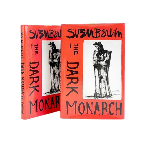 577 - The Dark Monarch: A Portrait from Within Sven Berlin Two second edition publications. Published 2009... 