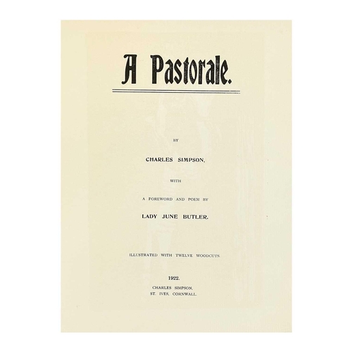 592 - A Pastorale Charles Walter Simpson Illustrated with twelve woodcuts, foreword and poem by Lady June ... 